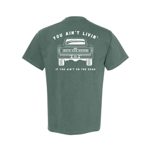 You Ain't Livin' T-Shirt in Blue Spruce